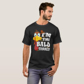 Turkey Trot For Men Women I'm The Bald Turkey Fami T-shirt (Voorkant volledig)