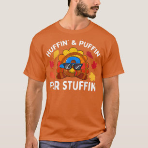 Turkey Trot Thanksgiving Run Huffin and Puffin for T-shirt