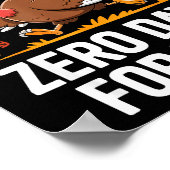 Turkey Trot Thanksgiving Running I Trained Zero Da Poster (Hoek)