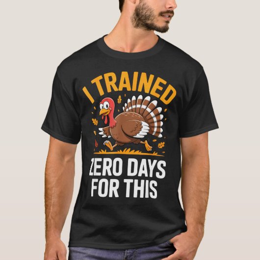 Turkey Trot Thanksgiving Running I Trained Zero Da T-shirt (Voorkant)