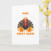 Turkey Trump Maak Thanksgiving Groot Again Kaart (Gele Bloem)