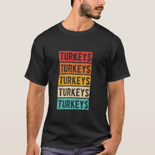 TURKEYS Retro Turkije Restaurant Food Fan D T-shirt