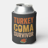 Turkije Coma Survivor Grappige Thanksgiving Gift Blikjeskoeler (Blikje Voorkant)