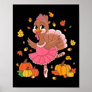 Turkije Dancing Ballet Lover Dancer Thanksgiving F Poster