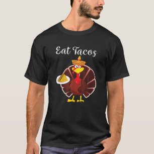 Turkije eet tacos Funny Mexican Sombrero Thanksgiv T-shirt