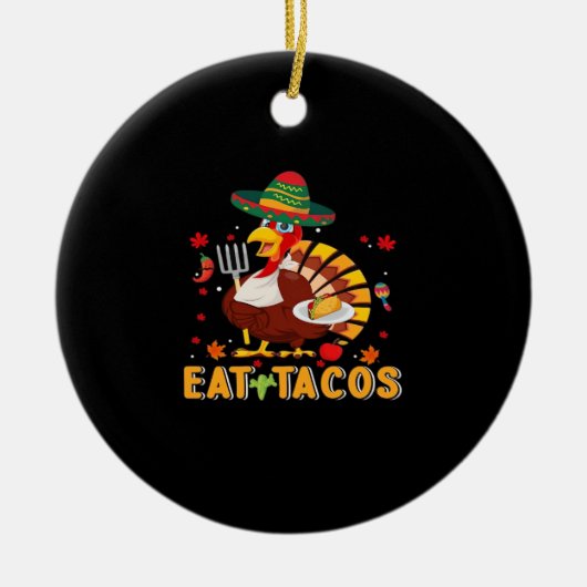 Turkije Eet tacos Grappige Mexicaanse Thanksgiving Keramisch Ornament (Voorkant)