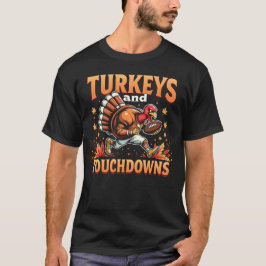 Turkije en Touchdowns Een grappige Thanksgiving ka T-shirt