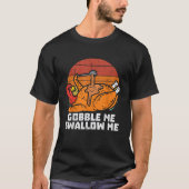 Turkije Gobble Swallow Me Retro Thanksgiving Manne T-shirt (Voorkant)