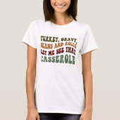 Turkije Gravy Beans and Rolls Thanksgiving Shirt (Voorkant)