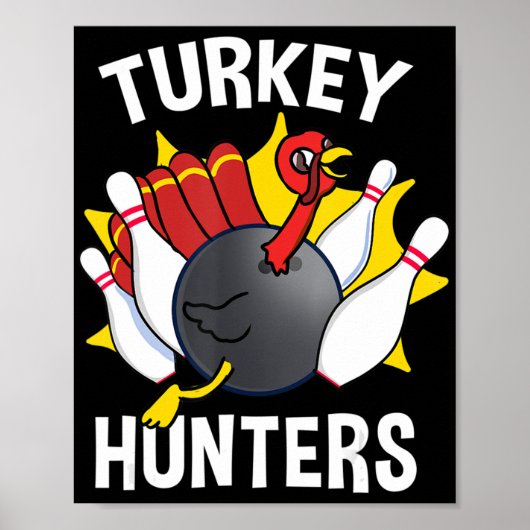 Turkije Hunters Bowling Fun Bowling Gift Poster (Voorkant)