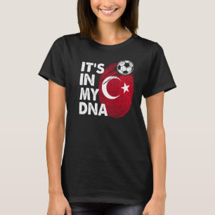 Turkije in mijn DNA Turkse vlag team Turkije T-shirt