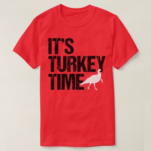 Turkije is een tijd voor het jagen op groot design t-shirt (Design voorkant)