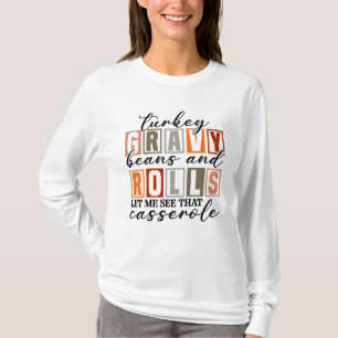 Turkije jus bonen en rollen ovenschotel grappig t-shirt
