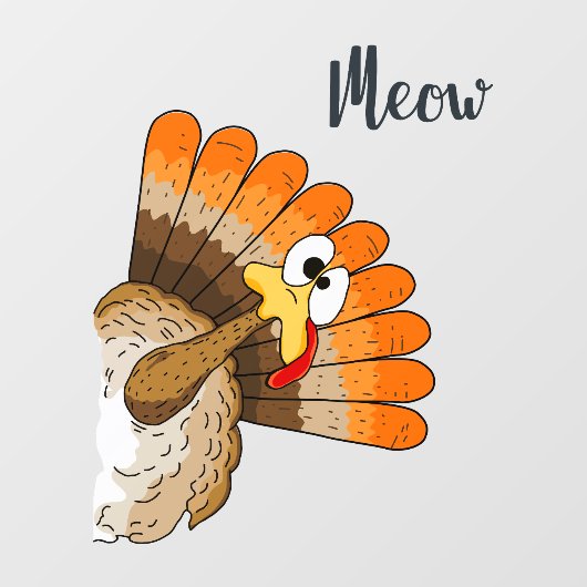 Turkije Meow Window Cling Raamsticker (Vel)