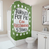 Turkije Pot Pie Review 5 Sterren Douchegordijn (In situ)