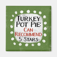 Turkije Pot Pie Review 5 Sterren Koelkastmagneet