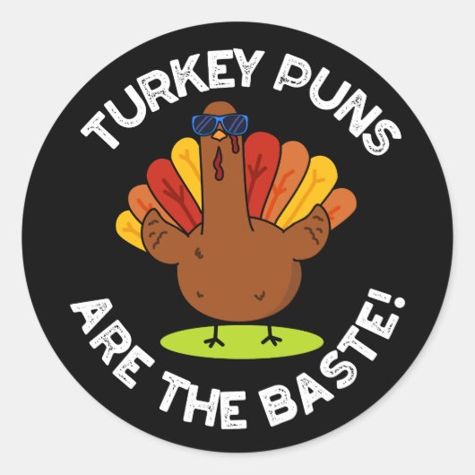 Turkije Puns zijn de beste grappige voedsel woords Ronde Sticker (Voorkant)