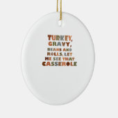 Turkije Rollen Casserole, Thanksgiving Retro Funny Keramisch Ornament (Rechts)