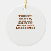 Turkije Rollen Casserole, Thanksgiving Retro Funny Keramisch Ornament (Voorkant)