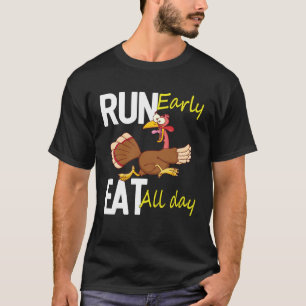 Turkije Run Early Eat Hele Dag Graphic T-shirt