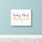 Turkije, taart en rekbare broek canvas afdruk (Insitu (Houten vloer))