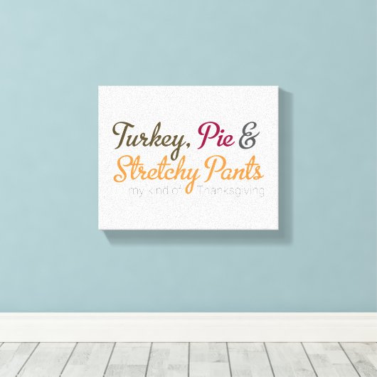 Turkije, taart en rekbare broek canvas afdruk (Insitu (Houten vloer))