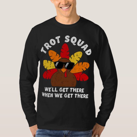Turkije Trot Squad Race Grappige Thanksgiving Hard T-shirt (Voorkant)