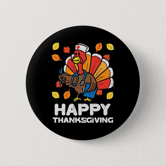 Turkije Verpleegster Happy Thanksgiving Scrub ICU Ronde Button 5,7 Cm (Voorkant)