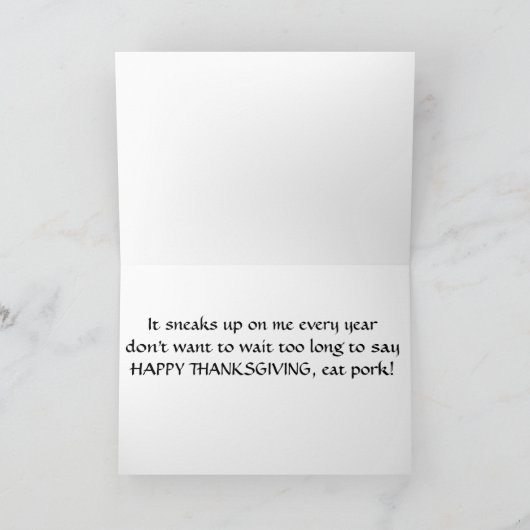 **TURKIJE ZEGT ***EET VARKENSVLEES DEZE THANKSGIVI KAART (Binnen)