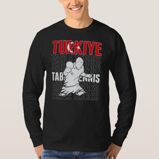 Turkiye Table Tennis   Support Turkey Ping Pong Te T-shirt (Voorkant)