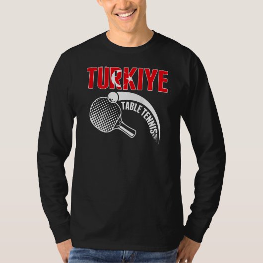 Turkiye Table Tennis Turkey Ping Pong Team Suppor T-shirt (Voorkant)