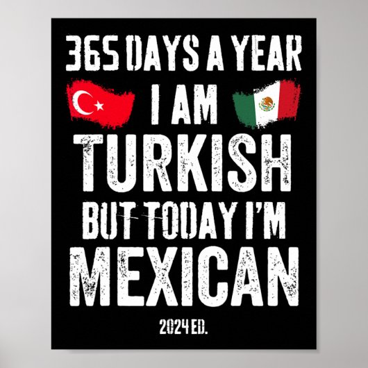 Turks Maar Vandaag Ben Ik Mexicaans Grappig Cinco Poster (Voorkant)