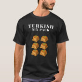 Turks Six Pack, heerlijke Baklava T-shirt (Voorkant)