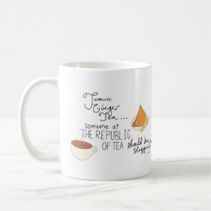 Turmeric, Ginger, Funny Tea Quote Koffiemok
