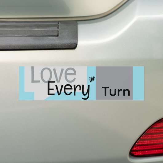 Turn in Love Bumpersticker (Op auto)