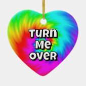 Turn me over - Thanks I needed that Keramisch Ornament (Voorkant)