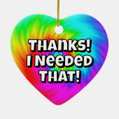 Turn me over - Thanks I needed that Keramisch Ornament (Achterkant)