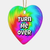 Turn me over - Thanks I needed that Keramisch Ornament (Links)
