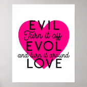 Turn Off Evil te krijgen liefde zwart roze hart Poster (Voorkant)
