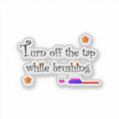 Turn off the tap while brushing sticker (Voorkant)