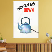 Turn the Gas Down vintage poster Canvas Afdruk (Insitu (Woonkamer))