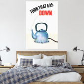 Turn the Gas Down vintage poster Canvas Afdruk (Insitu (Slaapkamer))