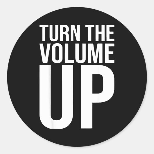 Turn The Volume Up For Men Women  Ronde Sticker (Voorkant)