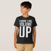 Turn The Volume Up For Men Women  T-shirt (Voorkant volledig)