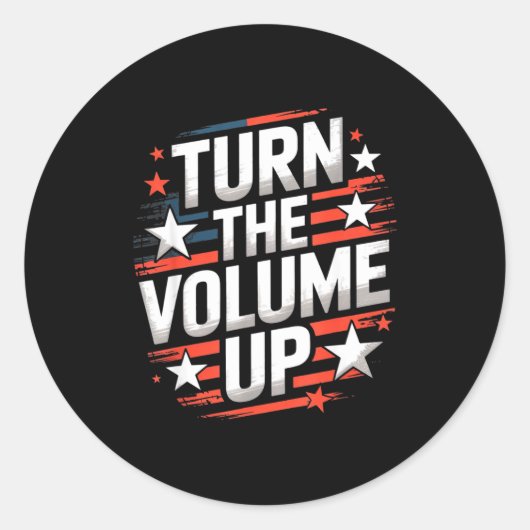 Turn The Volume Up Funny For Men Women  Ronde Sticker (Voorkant)