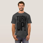 TURN UP friend T-shirt (Voorkant volledig)