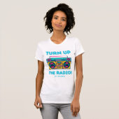 Turn Up The Radio retro 80's T-shirt (Voorkant volledig)