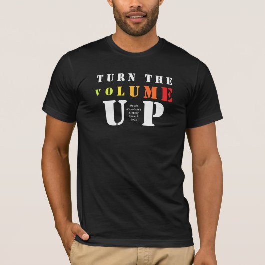 Turn Volume Up Mamdani Victory Speech Motivational T-shirt (Voorkant)