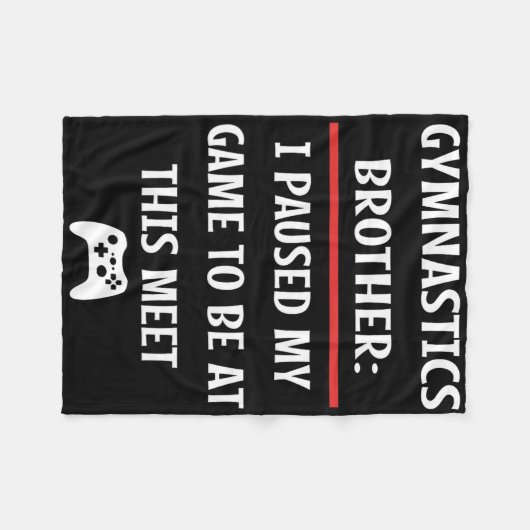 Turnbroer gymnastiek zette mijn spel even op pauze fleece deken (Voorkant (Horizontaal))