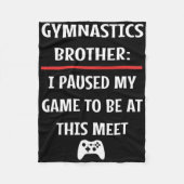 Turnbroer gymnastiek zette mijn spel even op pauze fleece deken (Voorkant)